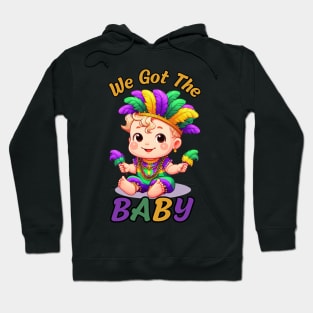 We Got The Baby Pregnancy Announcement Funny Mardi Gras Hoodie